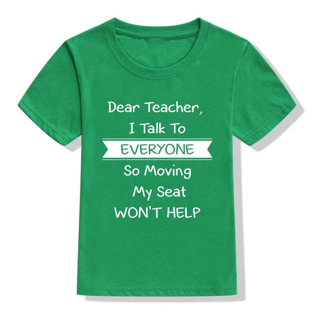 Back To School Dear Teacher I Talk To Everyone Funny School Youth Kids T-Shirt School Toddler Kids Boys Girls Unisex T-Shirt