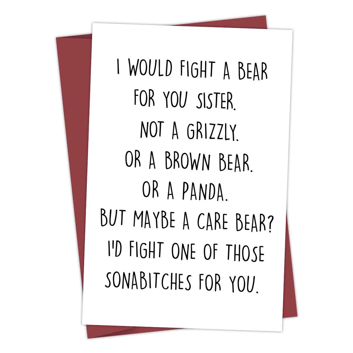 I Would Fight A Bear For You Sister Card - Graduation Gift For Sister From Brother Sibling Mom Dad Friend Funny Gift Sister Card