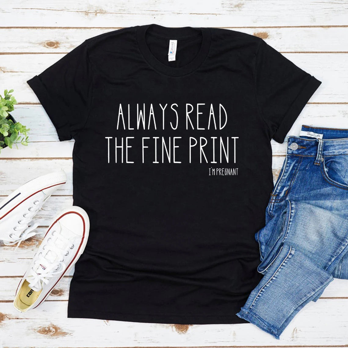 Always Read The Fine Print I'm Pregnant T-Shirt Funny Pregnancy Announcement Tshirts Baby Reveal Shirt Women Casual Tee Tops