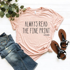 Always Read The Fine Print I'm Pregnant T-Shirt Funny Pregnancy Announcement Tshirts Baby Reveal Shirt Women Casual Tee Tops