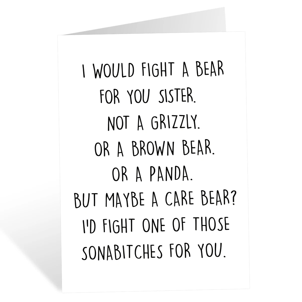 I Would Fight A Bear For You Sister Card - Graduation Gift For Sister From Brother Sibling Mom Dad Friend Funny Gift Sister Card