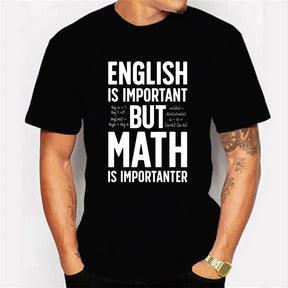 Mens Brand T-shirt ENGLISH IS IMPORTANT BUT MATH IS IMPORTANTER