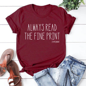 Always Read The Fine Print I'm Pregnant T-Shirt Funny Pregnancy Announcement Tshirts Baby Reveal Shirt Women Casual Tee Tops